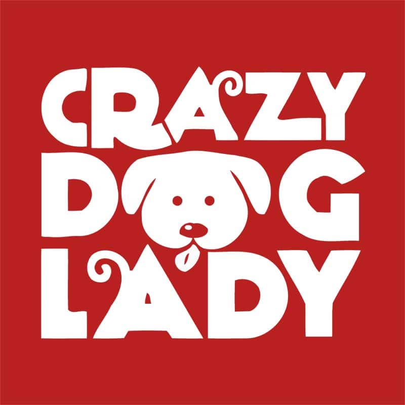 Crazy Dog Lady