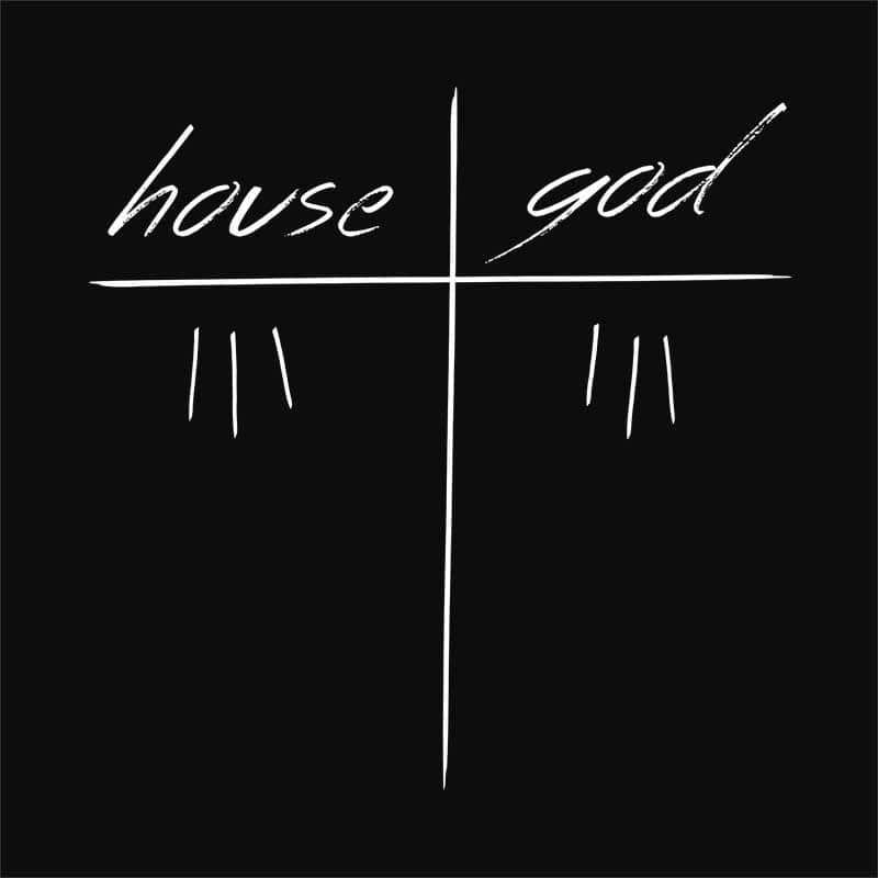House VS God