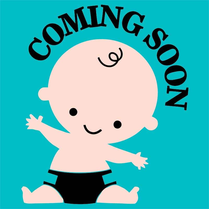 Baby coming soon