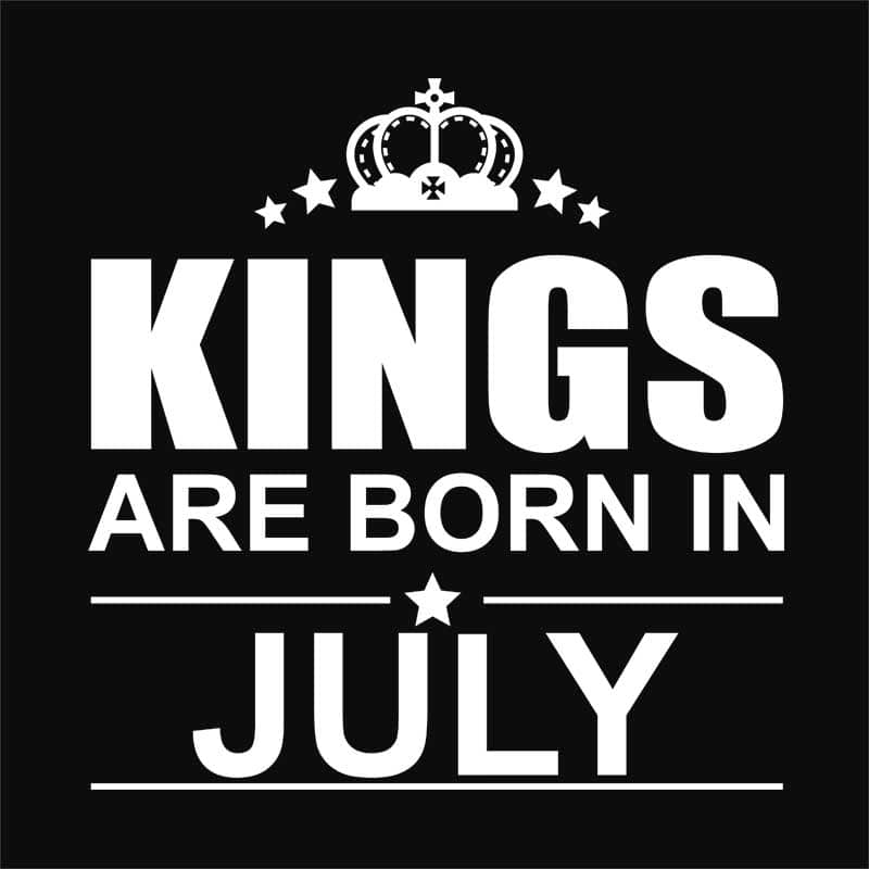 Kings are born in July