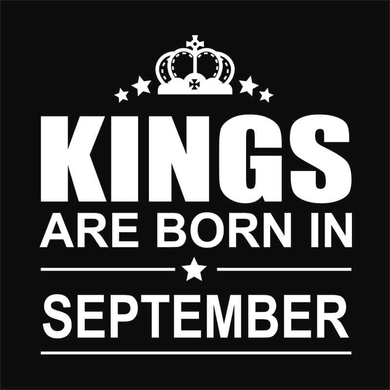 Kings are born in September