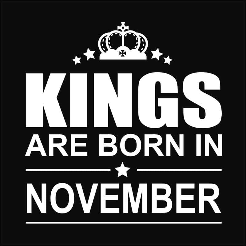 Kings are born in November