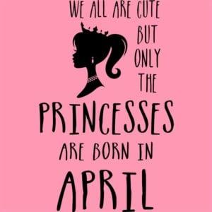 Princesses are born in April - Design preview
