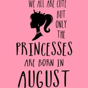 Princesses are born in August - Design preview