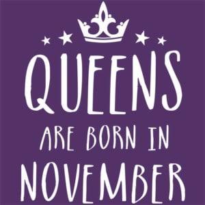 Queens are born in November - Design preview