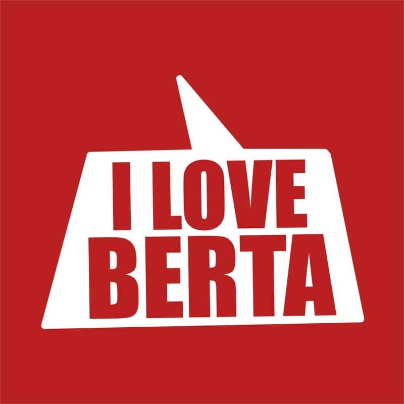 I love Berta