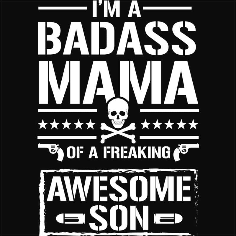 Badass mama