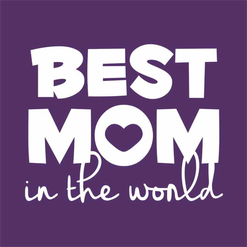 Best mom in the world
