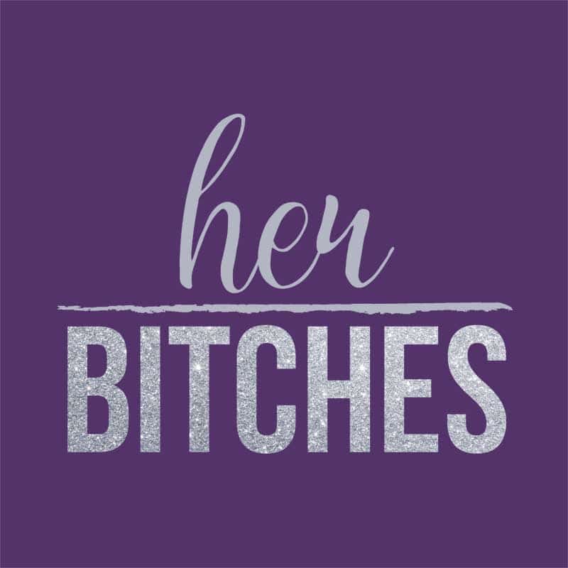 Her Bitches