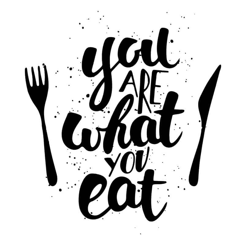 You are what you eat