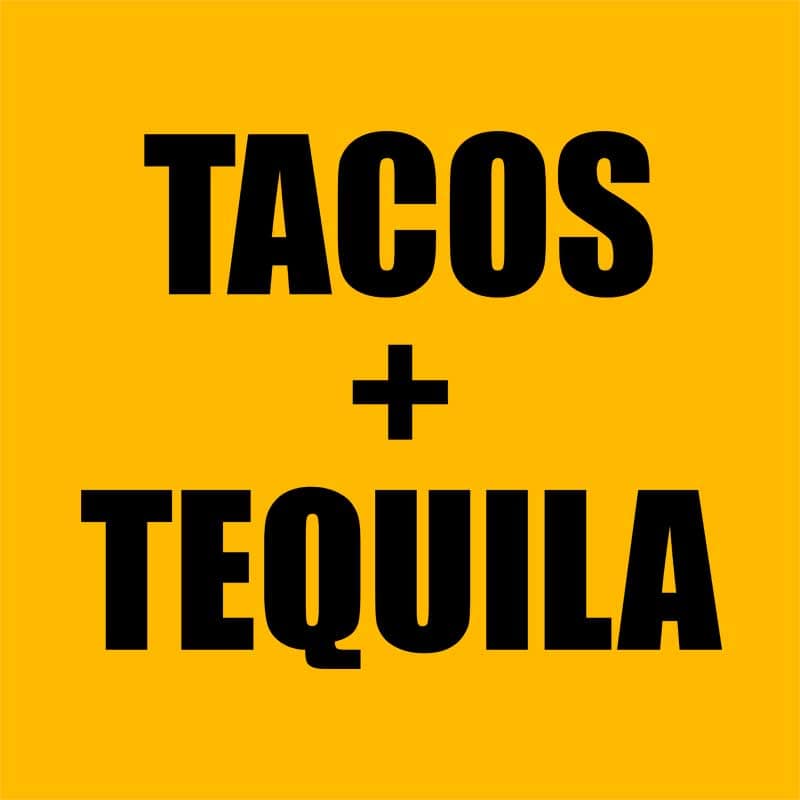Tacos and tequila