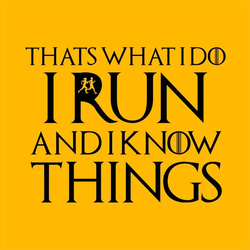 That's what I do run