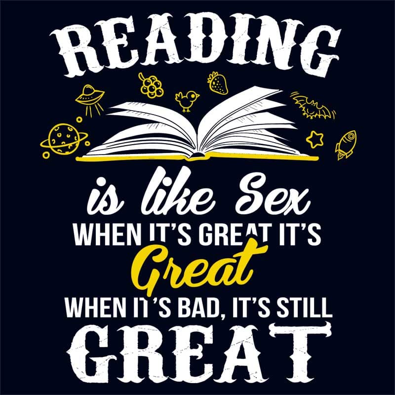Reading is like sex