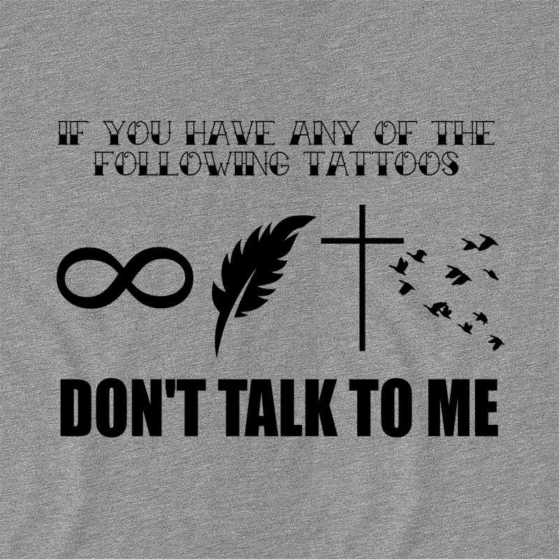 Don't talk to me tattoo