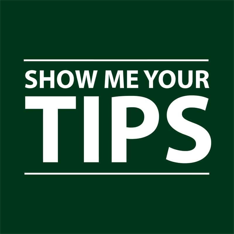 Show Me Your Tips