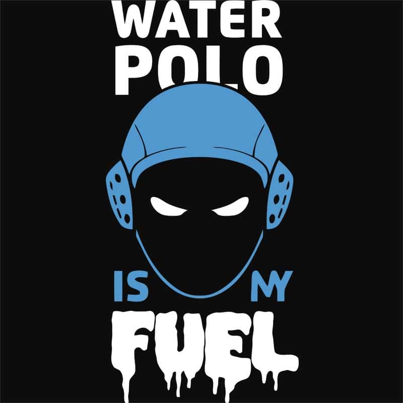 Water polo is my fuel