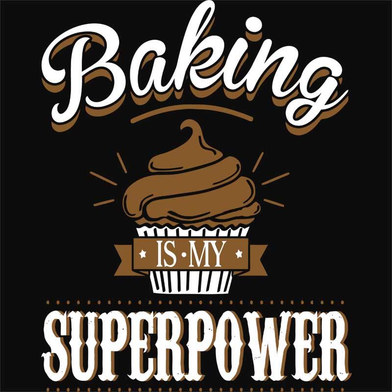 Baking is my superpower