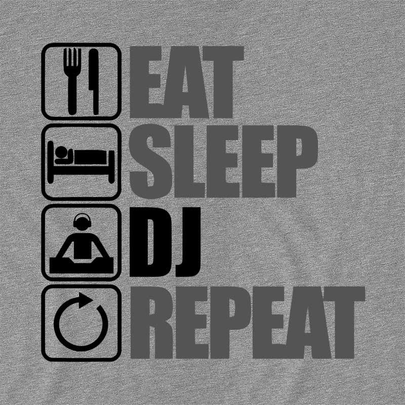 Eat Sleep DJ Repeat