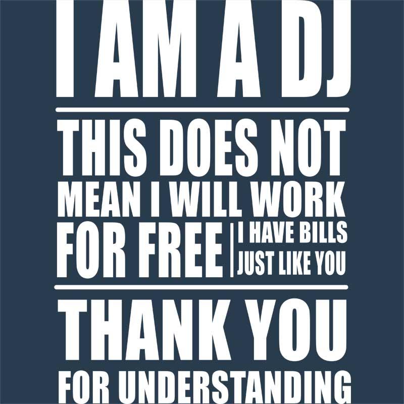 I am a DJ