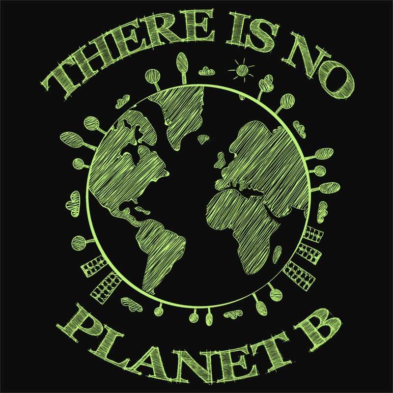There is no planet B
