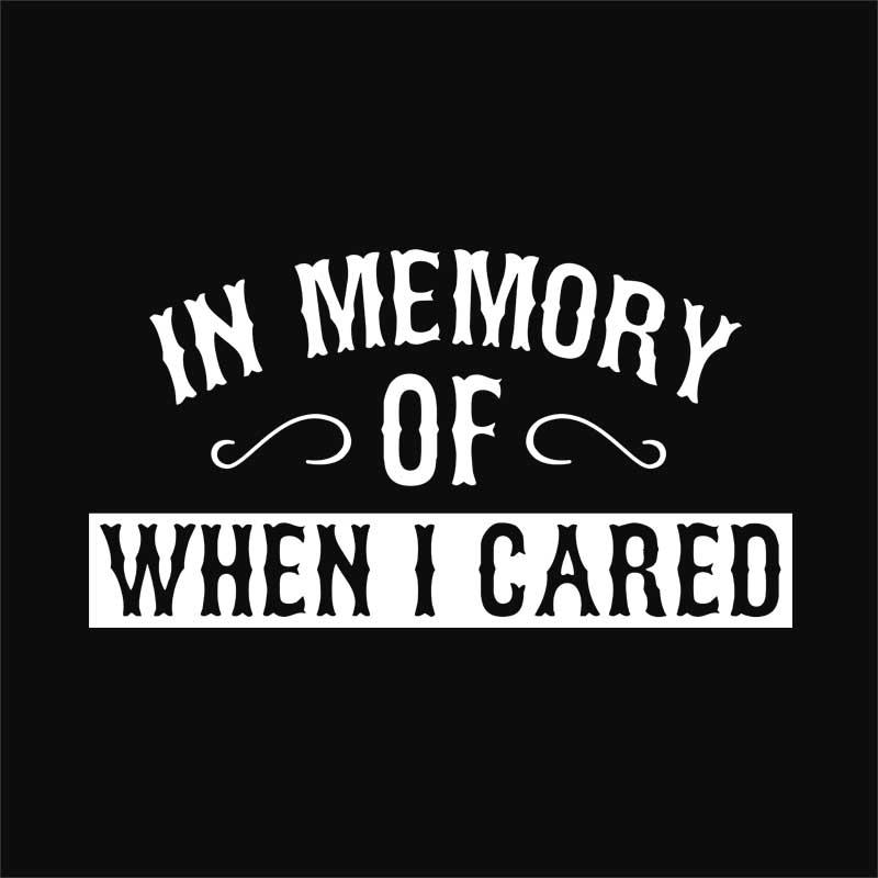 When I cared
