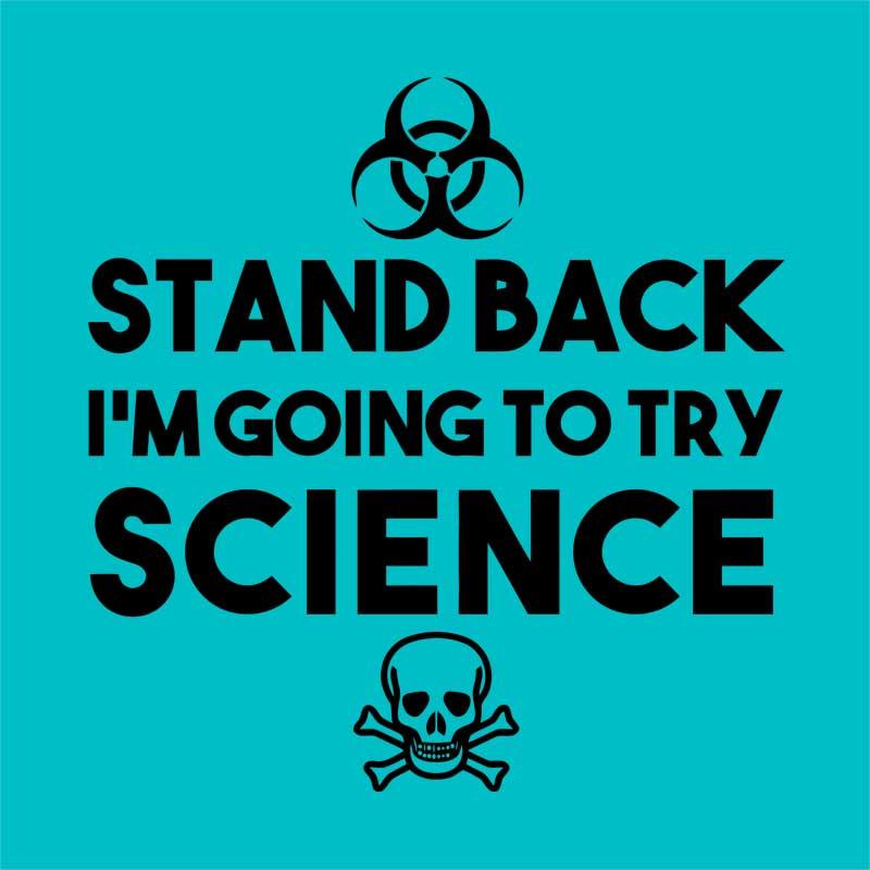 Try science