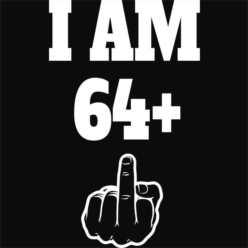 I am 64