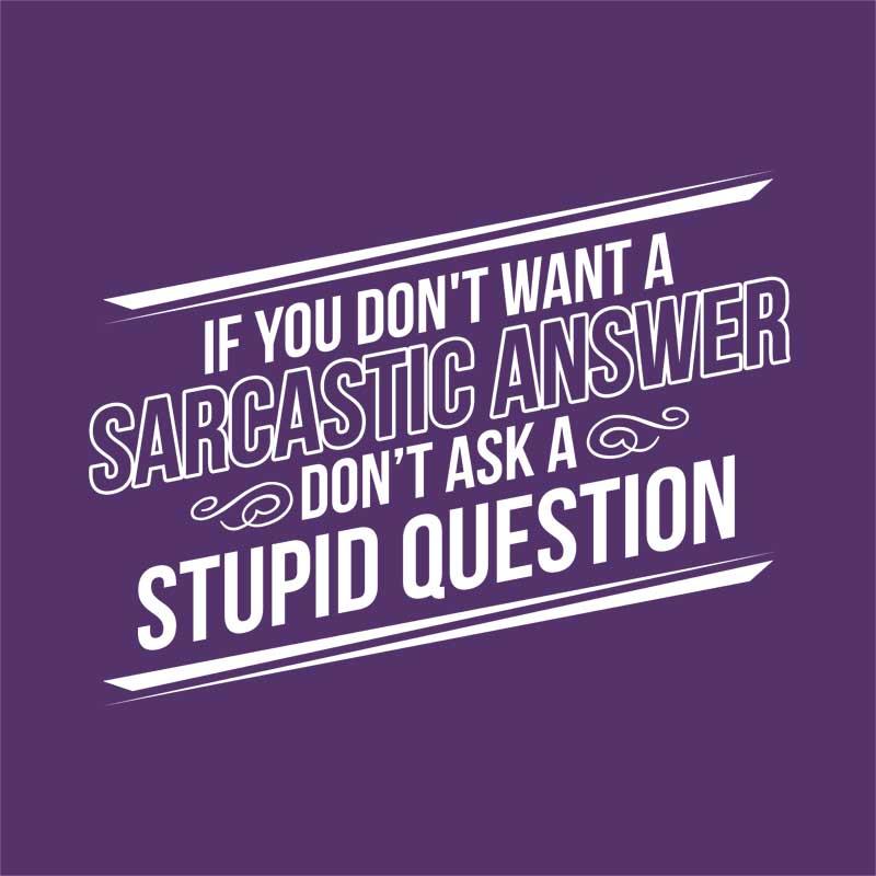 Sarcastic Answer
