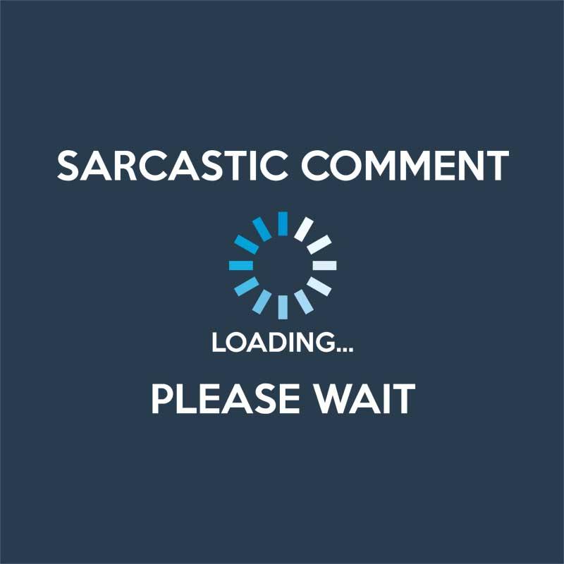 Sarcastic comment loading