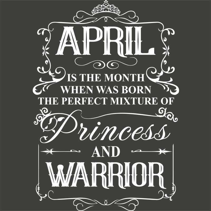 Princess Warrior April