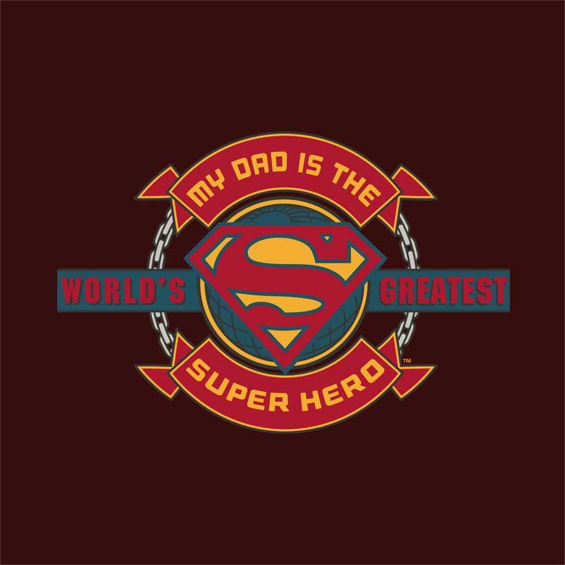 Dad is the greatest super hero